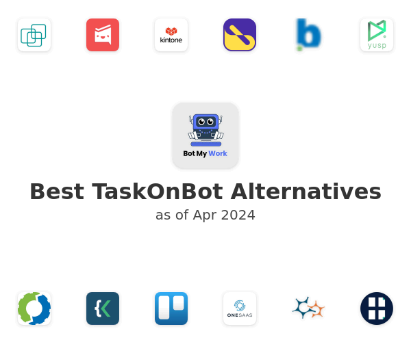 Best TaskOnBot Alternatives