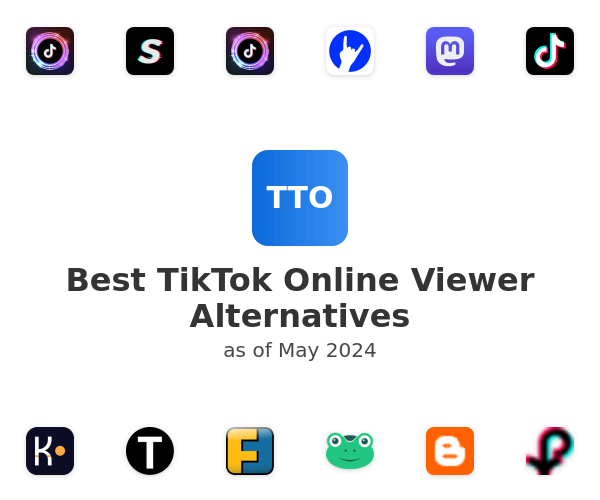 Best TikTok Online Viewer Alternatives