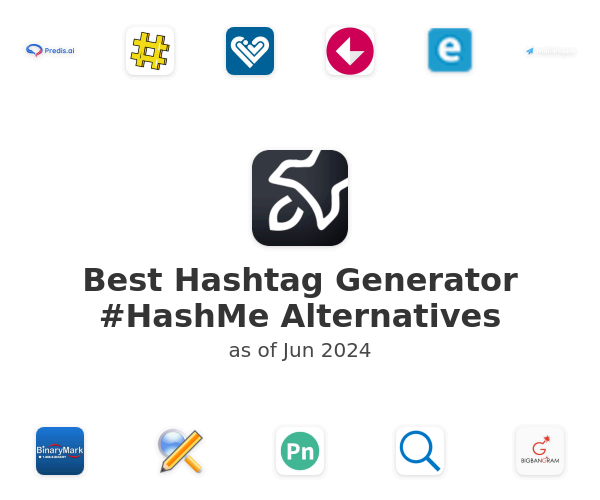 Best Hashtag Generator #HashMe Alternatives