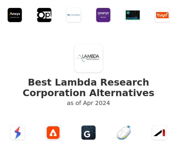 Best Lambda Research Corporation Alternatives