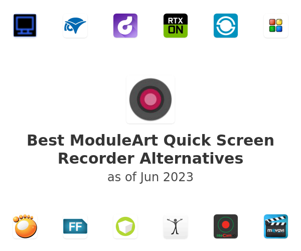 Best ModuleArt Quick Screen Recorder Alternatives