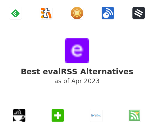 Best evalRSS Alternatives