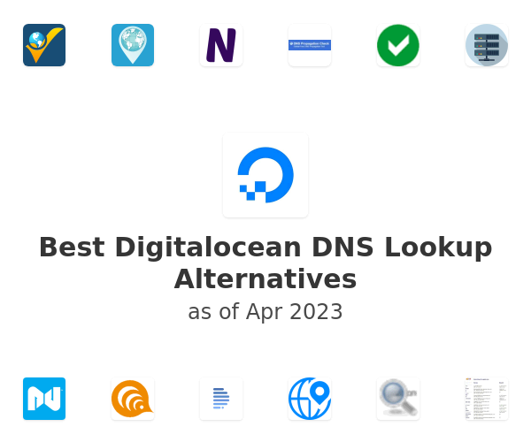 Best Digitalocean DNS Lookup Alternatives