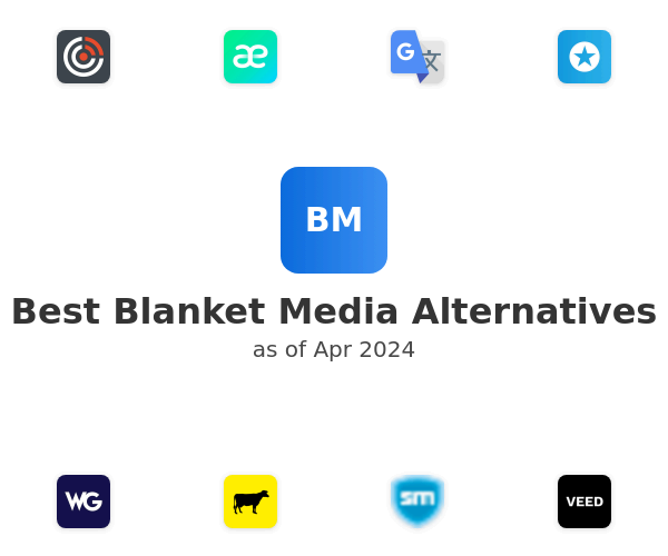 Best Blanket Media Alternatives