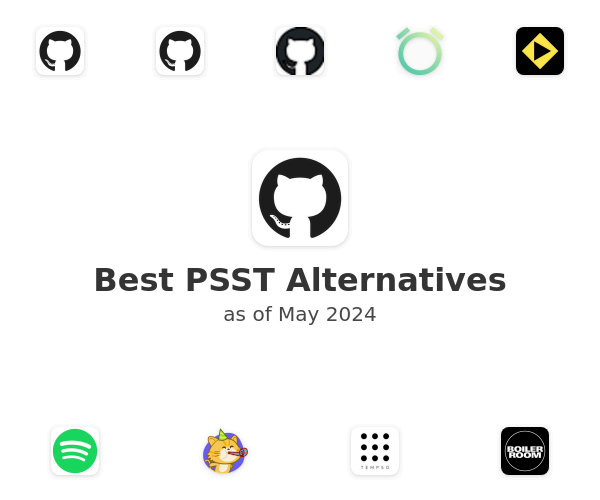 Best PSST Alternatives