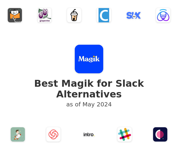 Best Magik for Slack Alternatives