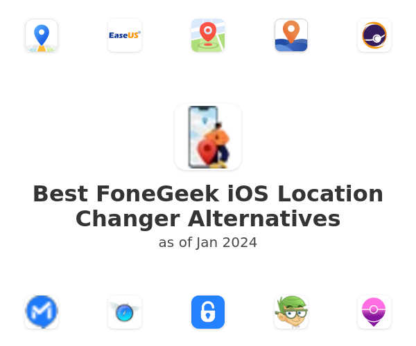 Best FoneGeek iOS Location Changer Alternatives