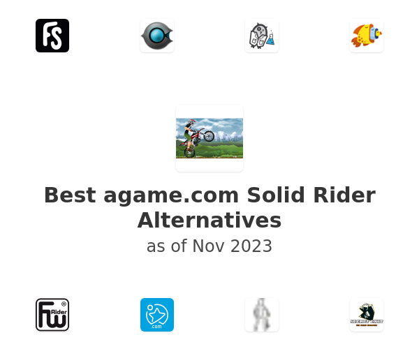 Best agame.com Solid Rider Alternatives