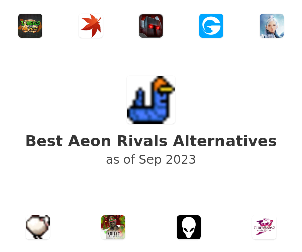 Best Aeon Rivals Alternatives