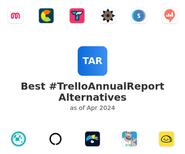 Best #TrelloAnnualReport Alternatives