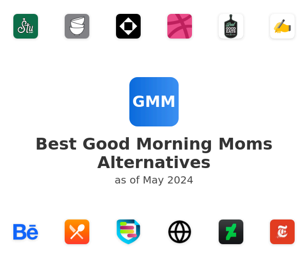 Best Good Morning Moms Alternatives