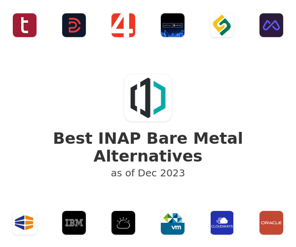 Best INAP Bare Metal Alternatives