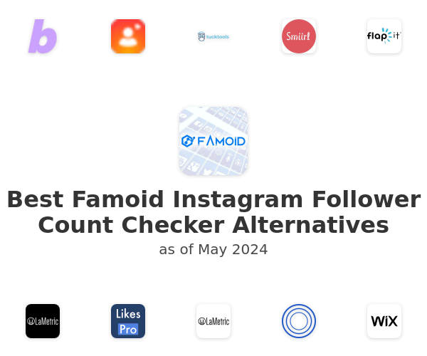 Best Famoid Instagram Follower Count Checker Alternatives