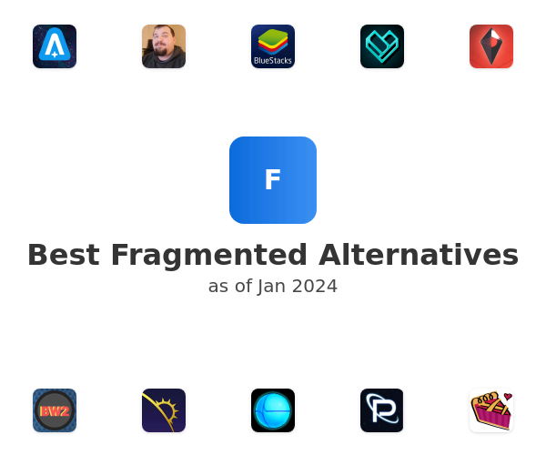 Best Fragmented Alternatives