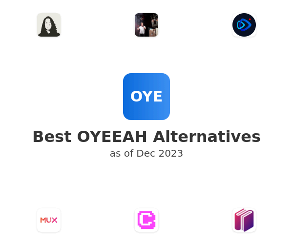 Best OYEEAH Alternatives