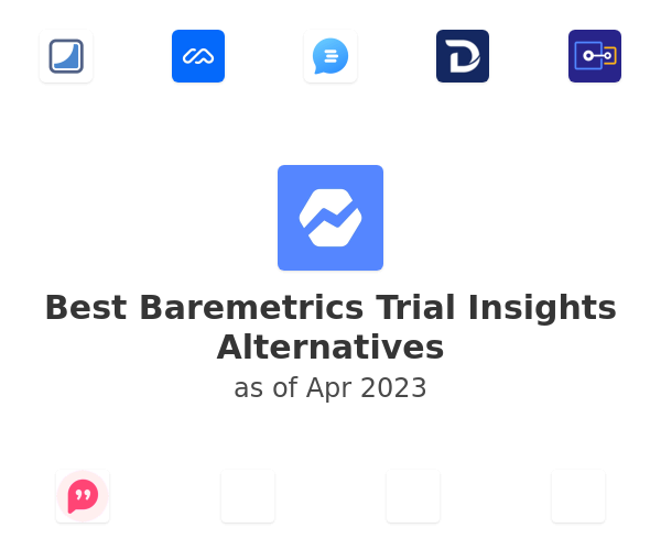 Best Baremetrics Trial Insights Alternatives
