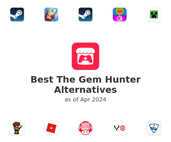 Best The Gem Hunter Alternatives