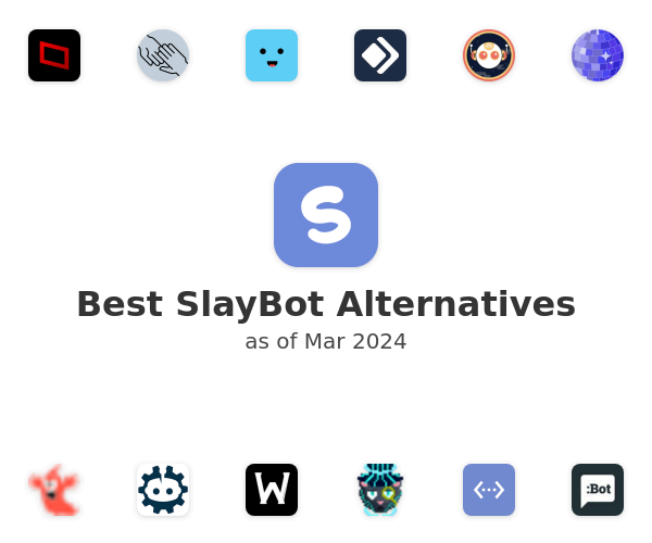 Best SlayBot Alternatives