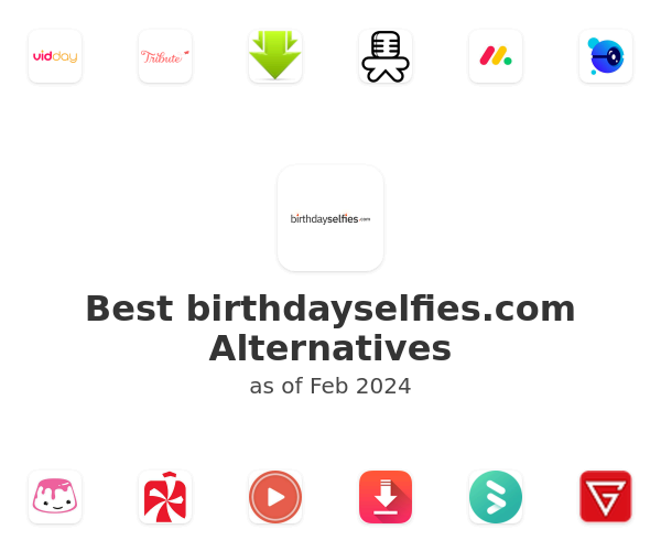 Best birthdayselfies.com Alternatives