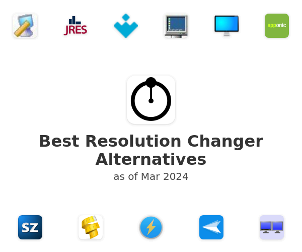 Best Resolution Changer Alternatives
