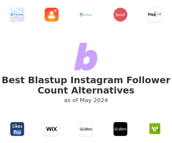 Best Blastup Instagram Follower Count Alternatives