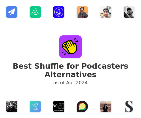 Best Shuffle for Podcasters Alternatives