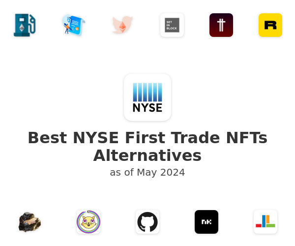Best NYSE First Trade NFTs Alternatives
