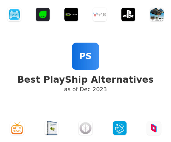 Best PlayShip Alternatives