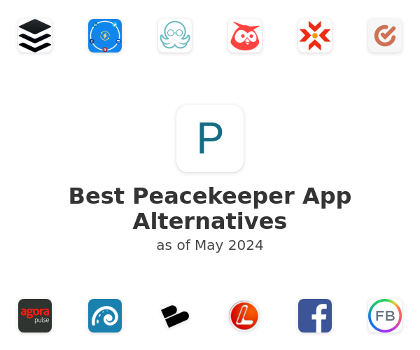 Best Peacekeeper App Alternatives
