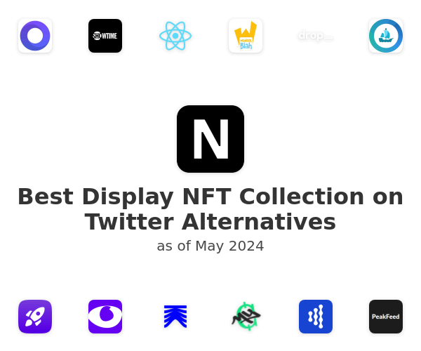 Best Display NFT Collection on Twitter Alternatives