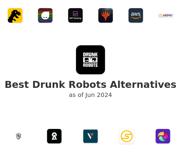 Best Drunk Robots Alternatives
