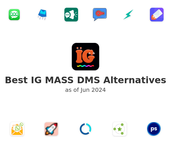 Best IG MASS DMS Alternatives