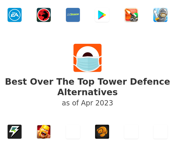 Best Over The Top Tower Defence Alternatives