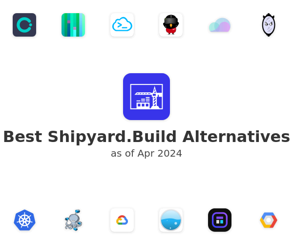 Best Shipyard.Build Alternatives