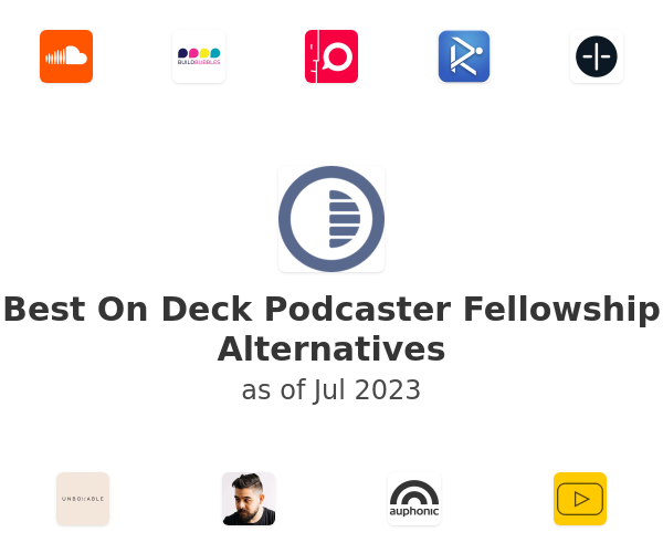 Best On Deck Podcaster Fellowship Alternatives