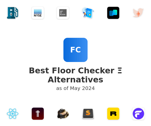 Best Floor Checker Ξ Alternatives