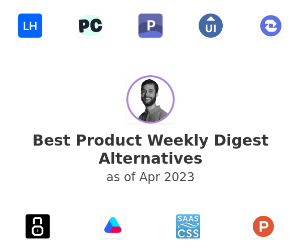 Best Product Weekly Digest Alternatives