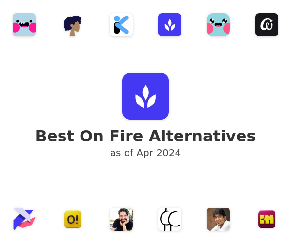 Best On Fire Alternatives