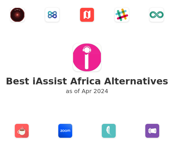 Best iAssist Africa Alternatives