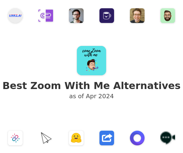 Best Zoom With Me Alternatives