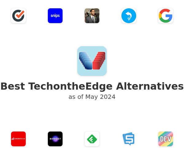 Best TechontheEdge Alternatives