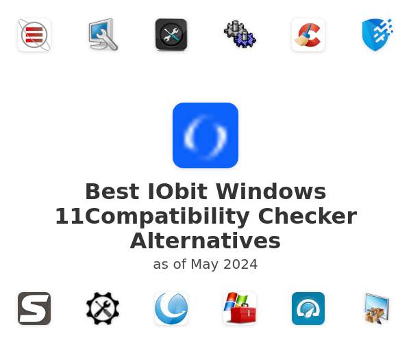 Best IObit Windows 11Compatibility Checker Alternatives