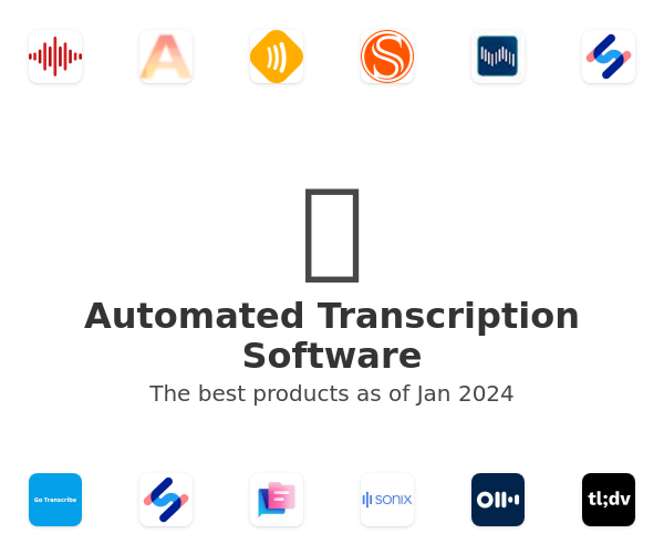 The best Automated Transcription products