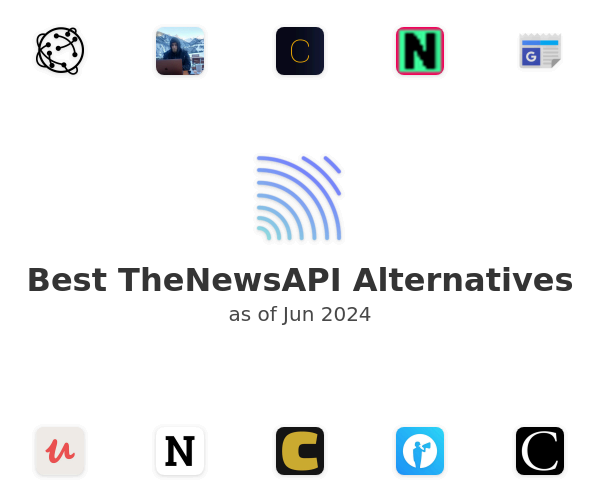 Best TheNewsAPI Alternatives