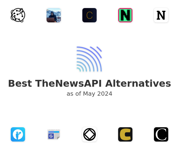Best TheNewsAPI Alternatives