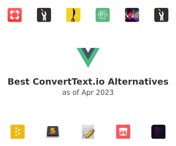 Best ConvertText.io Alternatives