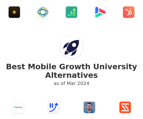 Best Mobile Growth University Alternatives