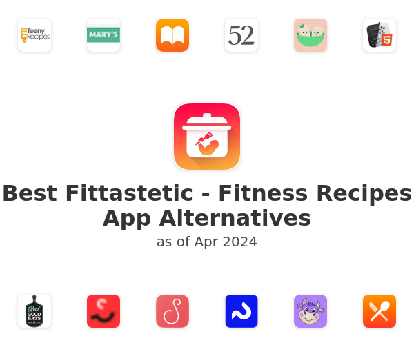 Best Fittastetic - Fitness Recipes App Alternatives
