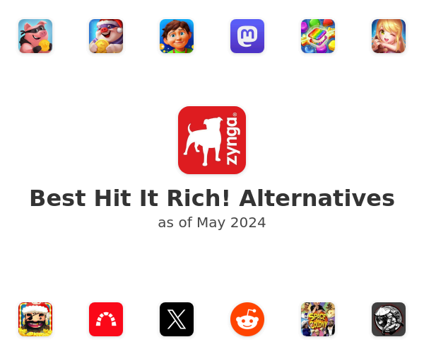 Best Hit It Rich! Alternatives