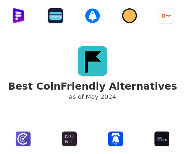 Best CoinFriendly Alternatives